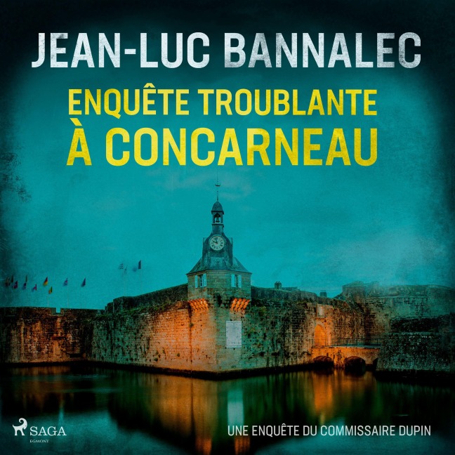 Enquête troublante à Concarneau - Jean-Luc Bannalec