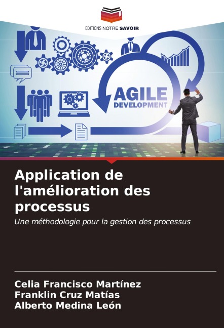 Application de l'amélioration des processus - Celia Francisco Martínez, Franklin Cruz Matías, Alberto Medina León