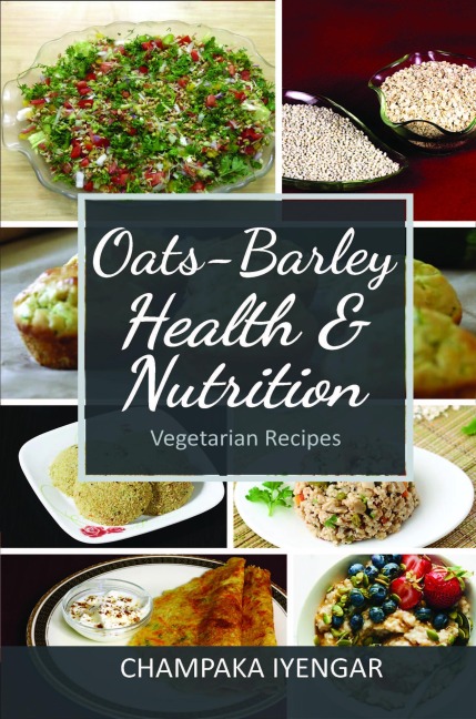 Oats-Barley Health & Nutrition - Champaka Iyengar