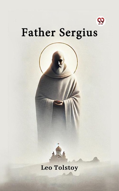 Father Sergius - Leo Tolstoy