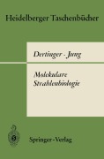 Cover-Bild zum Titel 'Molekulare Strahlenbiologie' von 'Hermann Dertinger, Horst Jung'