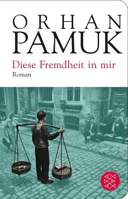 Diese Fremdheit in mir - Orhan Pamuk