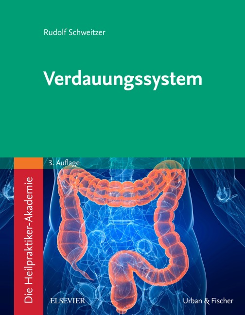 Die Heilpraktiker-Akademie. Verdauungssystem - Rudolf Schweitzer