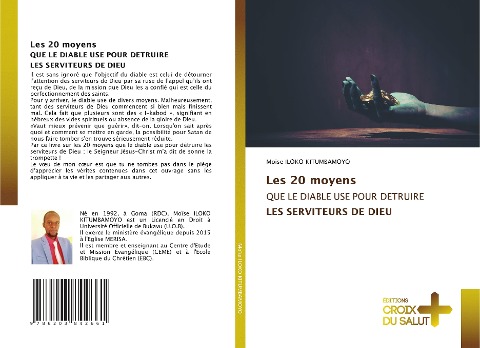 Les 20 moyens QUE LE DIABLE USE POUR DETRUIRE LES SERVITEURS DE DIEU - Moïse Iloko Kitumbamoyo