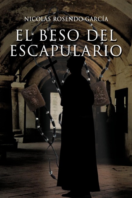 El Beso del Escapulario - Nicolas Rosendo Garcia