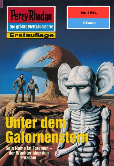 Perry Rhodan 1814: Unter dem Galornenstern - Robert Feldhoff