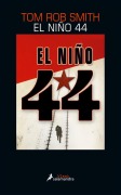 Cover-Bild zum Titel 'El Nino 44 = The Child 44' von 'Tom Rob Smith'