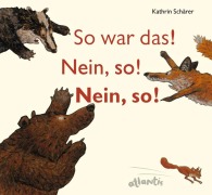 Cover-Bild zum Titel 'So war das! Nein, so! Nein, so!' von 'Kathrin Schärer'