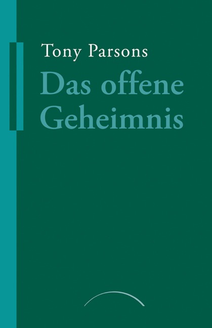 Das offene Geheimnis - Tony Parsons