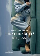 Cover-Bild zum Titel 'L' inaffidabilità dei jeans' von 'Salvatore Arrigo'