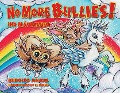 Cover-Bild zum Titel 'No More Bullies!/¡No Más Bullies' von 'Rudolfo Anaya'