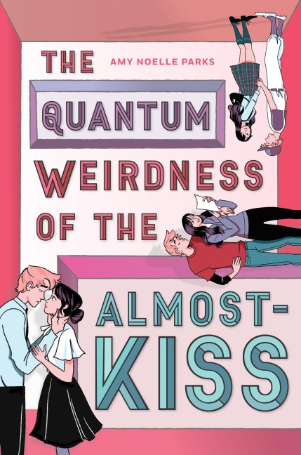 The Quantum Weirdness of the Almost Kiss - Amy Noelle Parks
