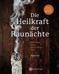 Cover-Bild zum Titel 'Die Heilkraft der Raunächte' von 'Myriam Veit'