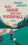 Cover-Bild zum Titel 'Acht Särge und ein Todesfall' von 'Morgan Larsson'