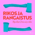 Cover-Bild zum Titel 'Rikos ja rangaistus' von 'Fjodor Dostojevski'