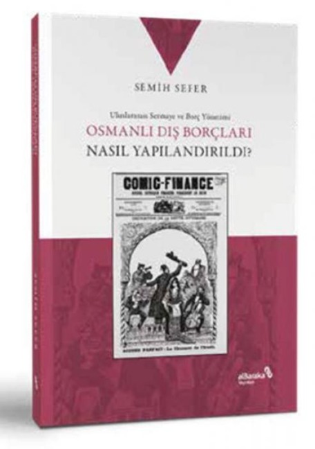 Osmanli Dis Borclari Nasil Yapilandirildi - Semih Sefer
