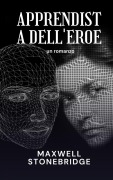 Cover-Bild zum Titel 'Apprendista dell'eroe' von 'Maxwell Stonebridge'