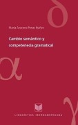 Cover-Bild zum Titel 'Cambio semántico y competencia gramatical' von 'María Azucena Penas'