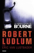 Cover-Bild zum Titel 'La Absolucion de Bourne' von 'Eric Van Lustbader'