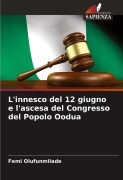 Cover-Bild zum Titel 'L'innesco del 12 giugno e l'ascesa del Congresso del Popolo Oodua' von 'Femi Olufunmilade'