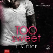 Cover-Bild zum Titel 'Too Sweet' von 'I. A. Dice'