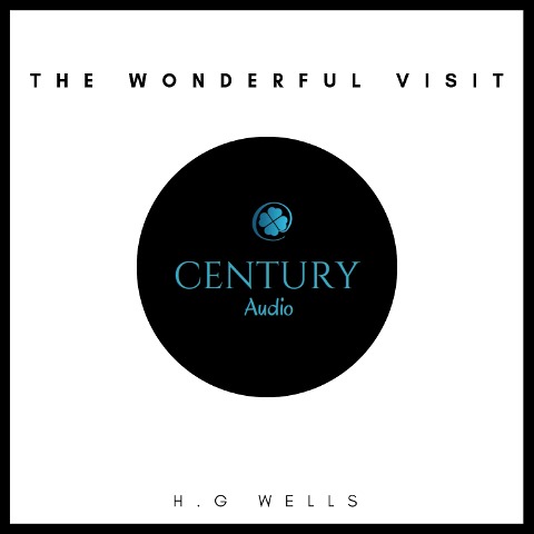 The Wonderful Visit - H. G. Wells