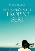 Cover-Bild zum Titel 'Non si può essere troppo seri' von 'Paolo Marati'