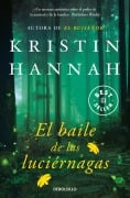 Cover-Bild zum Titel 'El Baile de Las Luciérnagas / Firefly Lane' von 'Kristin Hannah'