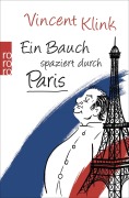 Cover-Bild zum Titel 'Ein Bauch spaziert durch Paris' von 'Vincent Klink'