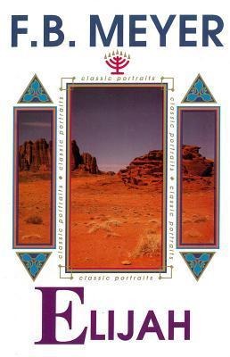 Elijah - F. B. Meyer