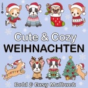Cover-Bild zum Titel 'Malbuch Weihnachten Hunde - Cute & Cozy - Bold & Easy Malbuch Trend - Mini Malbuch Weihnachten' von 'Beau Barkside'