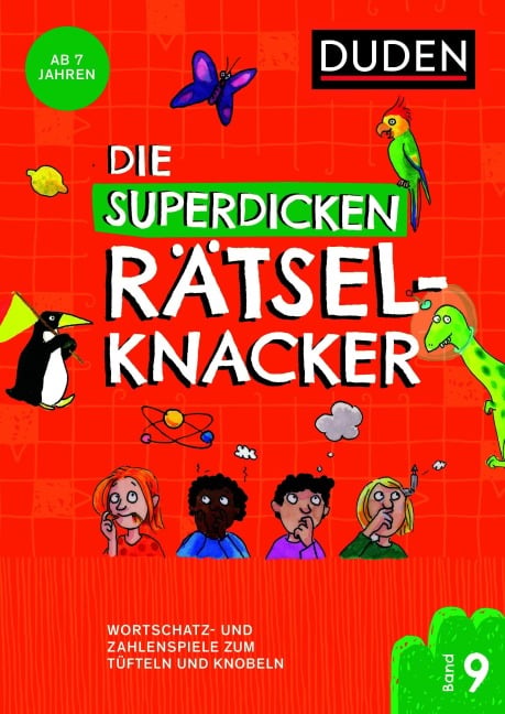 Die superdicken Rätselknacker - ab 7 Jahren (Band 9) - Janine Eck, Kristina Offermann