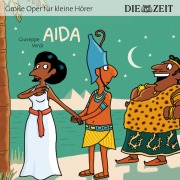 Cover-Bild zum Titel 'Die ZEIT-Edition "Große Oper für kleine Hörer", Aida' von 'Giuseppe Verdi'