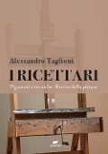 Cover-Bild zum Titel 'I ricettari. Pigmenti e tecniche. Il testo della pittura' von 'Alessandro Taglioni'