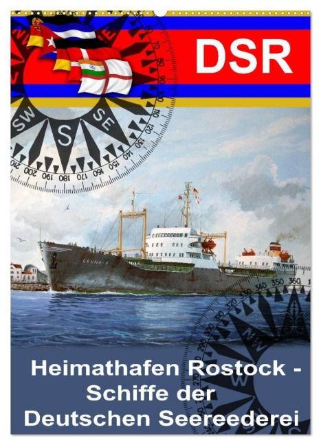 Heimathafen Rostock - Schiffe der Deutschen Seereederei (Wandkalender 2026 DIN A2 hoch), CALVENDO Monatskalender - Hans-Stefan Hudak
