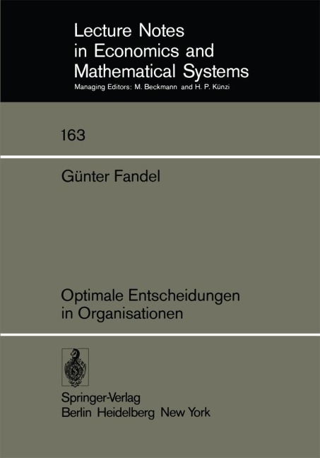 Optimale Entscheidungen in Organisationen - G. Fandel