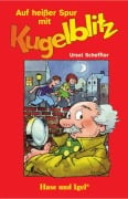 Cover-Bild zum Titel 'Auf heißer Spur mit Kugelblitz' von 'Ursel Scheffler'