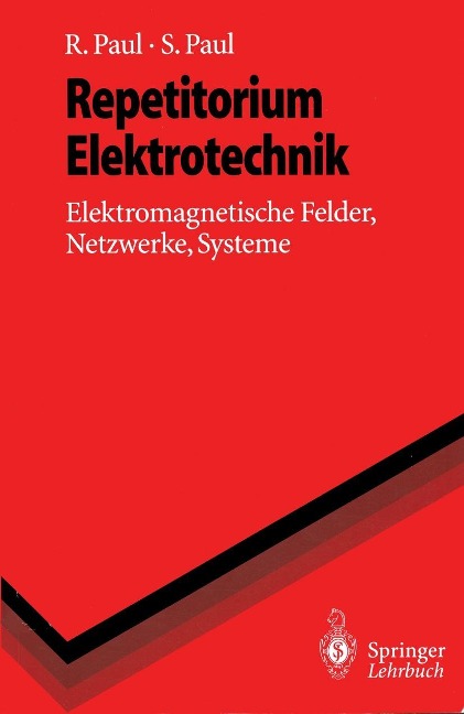 Repetitorium Elektrotechnik - Reinhold Paul, Steffen Paul