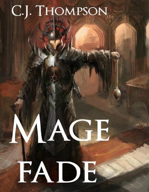 Mage Fade (The Mage of Elves) - C. J Thompson