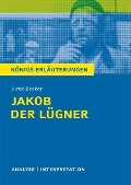 Cover-Bild zum Titel 'Jakob der Lügner von Jurek Becker. Textanalyse und Interpretation mit ausführlicher Inhaltsangabe und Abituraufgaben mit Lösungen.' von 'Jurek Becker'