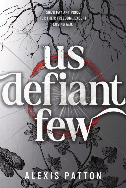 Us Defiant Few - Alexis Patton