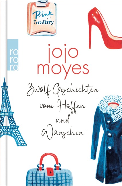 Zwölf Geschichten vom Hoffen und Wünschen - Jojo Moyes