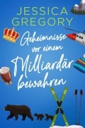 Cover-Bild zum Titel 'Geheimnisse vor einem Milliardär bewahren' von 'Jessica Gregory'