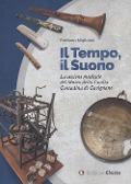 Il tempo, il suono. La sezione musicale del Museo della Civiltà Contadina di Gavignano - 