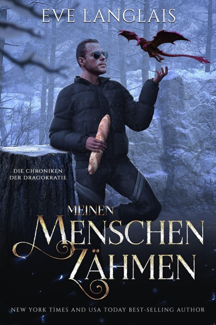 Meinen Menschen Zähmen (Die Chroniken der Dragokratie, #3) - Eve Langlais