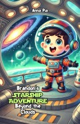 Cover-Bild zum Titel 'Brandon's Starship Adventure Beyond the Clouds' von 'Anna Pia'