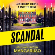 Cover-Bild zum Titel 'Scandal' von 'Kelly Mancaruso, Kristina Mancaruso'