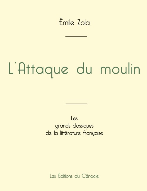 L'Attaque du moulin de Émile Zola (édition grand format) - Émile Zola