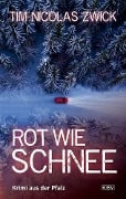 Cover-Bild zum Titel 'Rot wie Schnee' von 'Tim Nicolas Zwick'