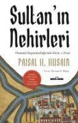 Sultanin Nehirleri - Faisal H. Husain